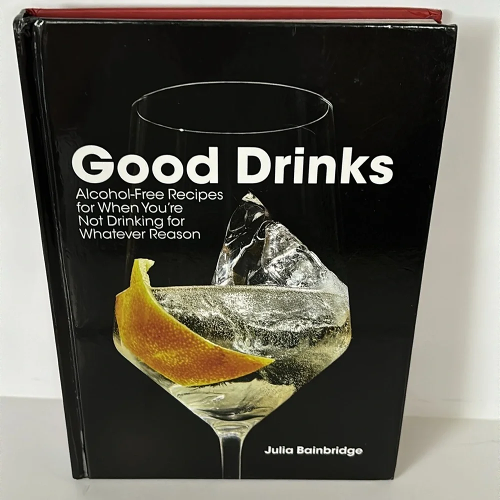 Hardcover Good Drinks Alcoholic Free Recipes by Julia Bainbridge